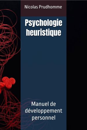 Manuel de Développement Personnel en psychologie heuristique